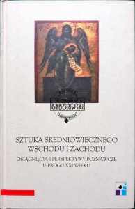 Sztuka średniowiecznego wschodu i zachodu. 