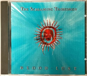The Screaming Tribesmen – Blood Lust CD