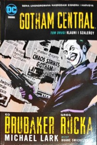 Gotham Central. Tom 2 Klauni i szaleńcy 