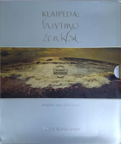 659642 Klaipeda: Buvimo Zenklai. The Signs of Existence