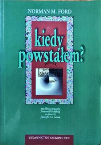 Kiedy powstałem?