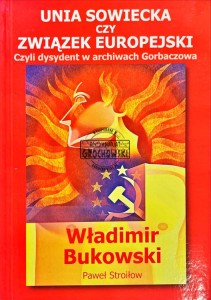 Unia Sowiecka czy Związek Europejski?