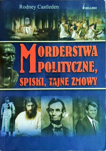 658931 Morderdstwa polityczne, spiski, tajne zmowy