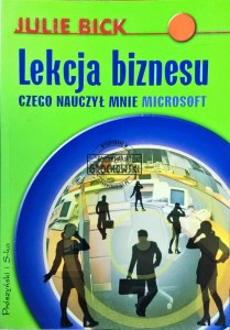 Lekcja biznesu. Czego nauczył mnie Microsoft