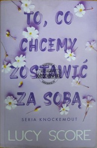 To, co chcemy zostawić za sobą