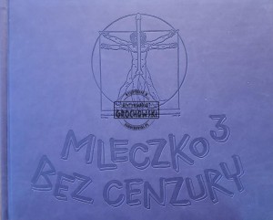 Mleczko 3 bez cenzury