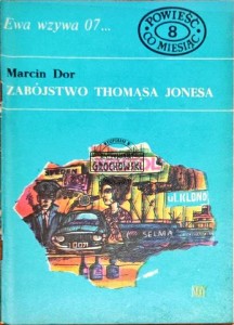 Ewa wzywa 07... Część 8 Zabójstwo Thomasa Jonesa 