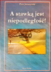 A stawką jest niepodległość