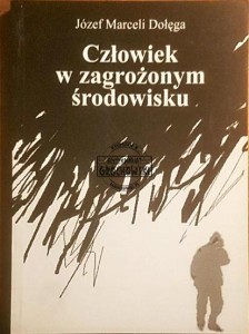 Człowiek w zagrożonym środowisku