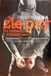 Złe psy, Po ciemnej stronie mocy 