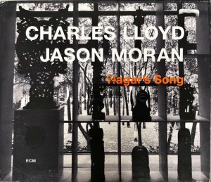Charles Lloyd / Jason Moran – Hagar's Song CD