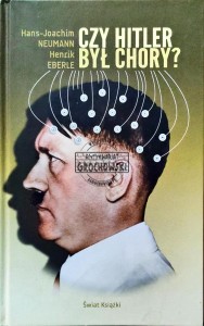Czy Hitler był chory?