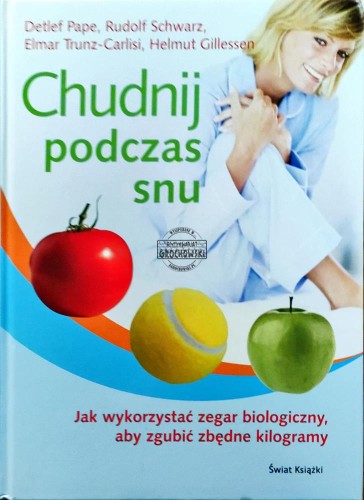 661113 Chudnij podczas snu. Jak wykorzystać zegar biologiczny aby zgubić zbędne kilogramy