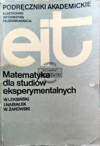 Podręczniki akademickie elektronika, informatyka, telekomunikacja. Matematyka dla studentów eksperymentalnych