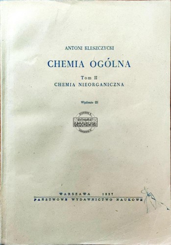 661142 Chemia ogólna. Tom II chemia nieorganiczna