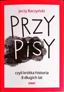 Przypisy, czyli krótka historia 8 długich lat