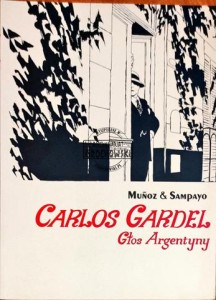 Carlos Gardel. Głos Argentyny 