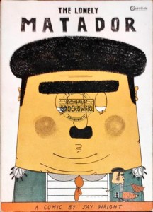 The lonely matador. A comic 