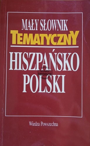 660802 Mały słownik tematyczny hiszpańsko polski