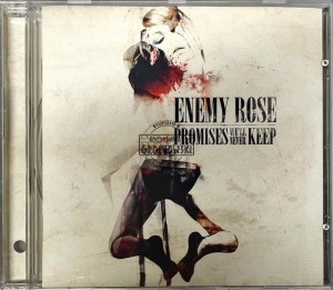 Enemy Rose – Promises We'll Never Keep CD
