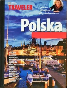 Polska. National GeographicTraveler. Poleca Martyna Wojciechowska