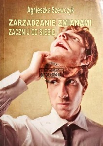 Zarządzanie zmianami. Zacznij od siebie