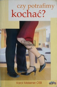 Czy potrafimy kochać?