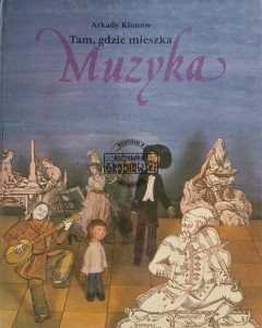 Tam, gdzie mieszka muzyka
