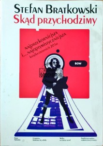 Skąd przychodzimy