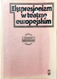 Ekspresjonizm w teatrze europejskim
