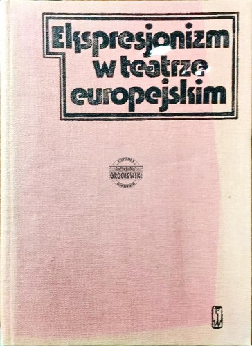 661262 Ekspresjonizm w teatrze europejskim
