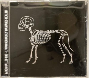 A Dog Called Ego – Living Seriously Damages Health CD