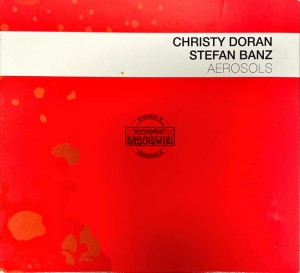 Christy Doran, Stefan Banz – Aerosols CD