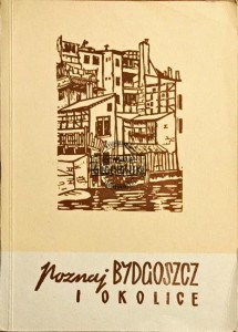 Poznaj Bydgoszcz i okolice