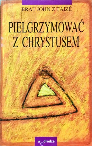 661361 Pielgrzymować z Chrystusem