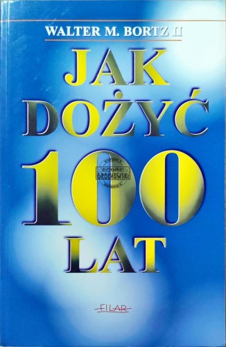 661373 Jak dożyć 100 lat