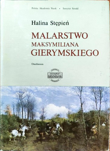 661413 Malarstwo Maksymiliana Gierymskiego