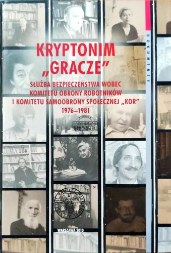 661417 Kryptonim "Gracze". Służba Bezpieczeństwa wobec Komitetu Obrony Robotników i Komitetu Samoobrony Społecznej "KOR" 1976-1981