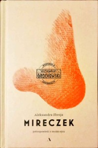 Mireczek. Patoopowieść o moim ojcu