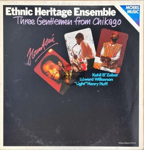 Ethnic Heritage Ensemble – Three Gentlemen From Chikago LP
