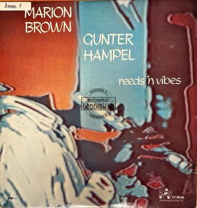 Marion Brown & Gunter Hampel – Reeds 'N Vibes LP (1st press)