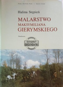 Malarstwo Maksymiliana Gierymskiego