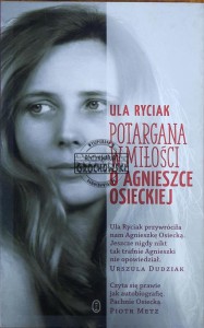 Potargana w miłości. O Agnieszce Osieckiej