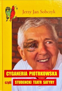 Cyganeria piotrkowska, czyli studencki teatr satyry