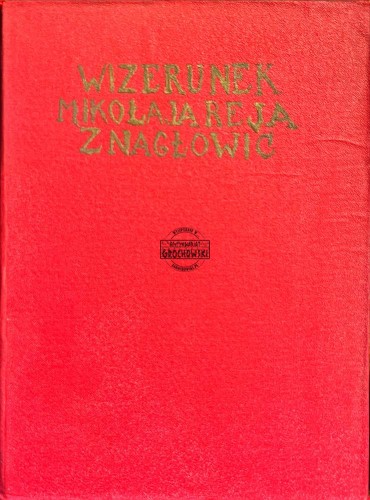 681570 Wizerunek Mikołaja Reya z Nagłowic