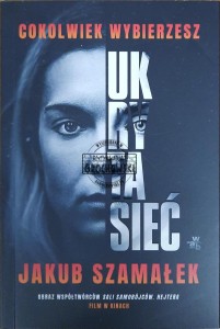 Ukryta sieć. Cokolwiek wybierzesz