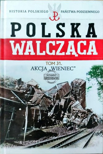 661487 Polska Walcząca Tom 31.
