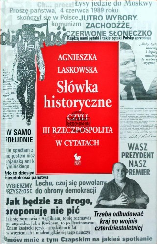 661520 Słówka historyczne. Czyli III Rzeczypospolita w cytatach
