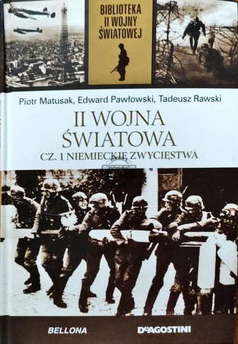 661523 II wojna światowa Cz. 1 Niemieckie zwycięstwa