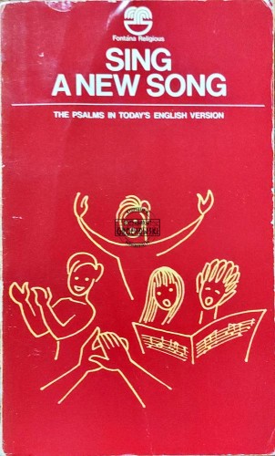 661537 Sing a new song. The psalms in today's english version